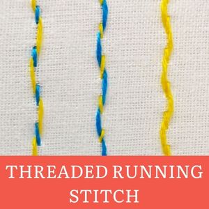 Running stitch and its variations 3 Threaded running stitch